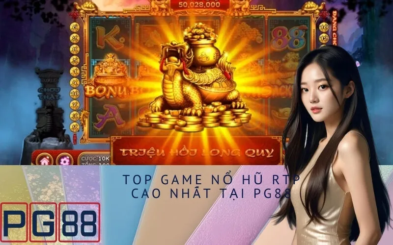 Top Game Nổ Hũ RTP Cao Nhất Tại PG88