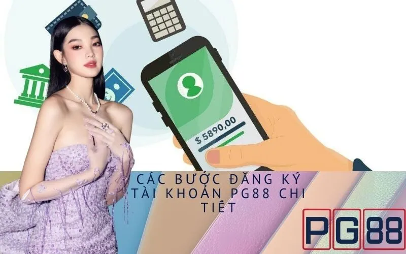 Các Bước Đăng Ký Tài Khoản PG88 Chi Tiết