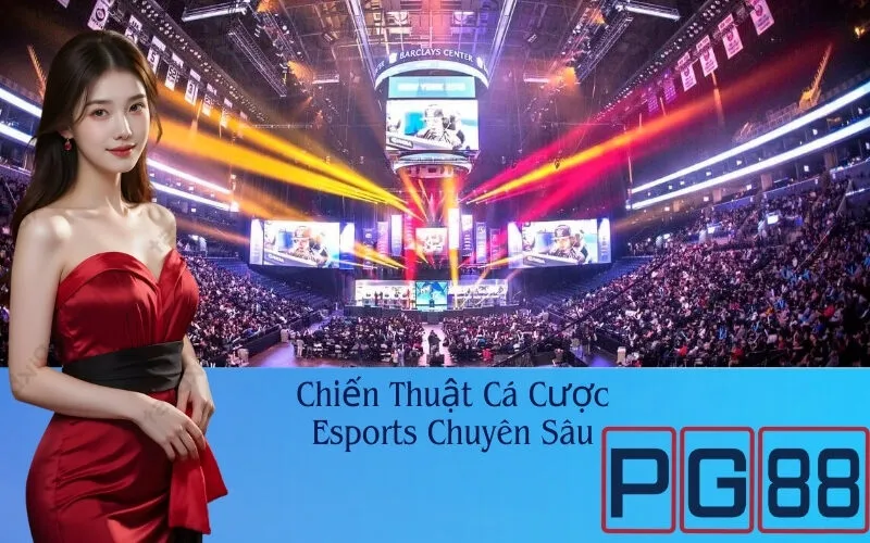 Chiến Thuật Cá Cược Esports Chuyên Sâu