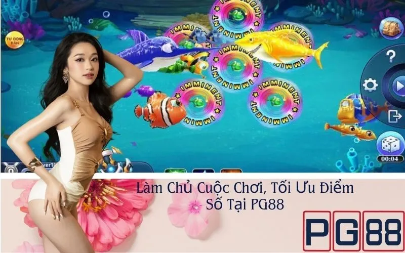 Làm Chủ Cuộc Chơi, Tối Ưu Điểm Số Tại PG88